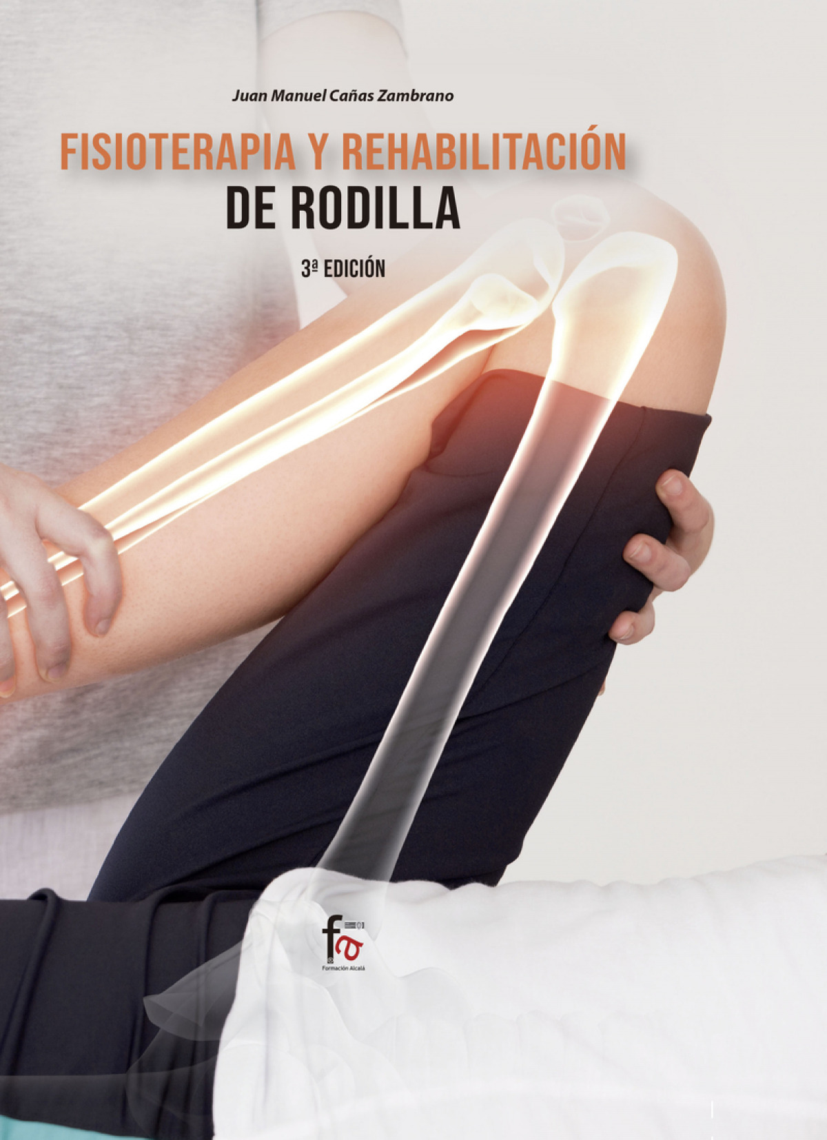  FISIOTERAPIA Y REHABILITACIÓN DE RODILLA 3ª EDICIÓN 