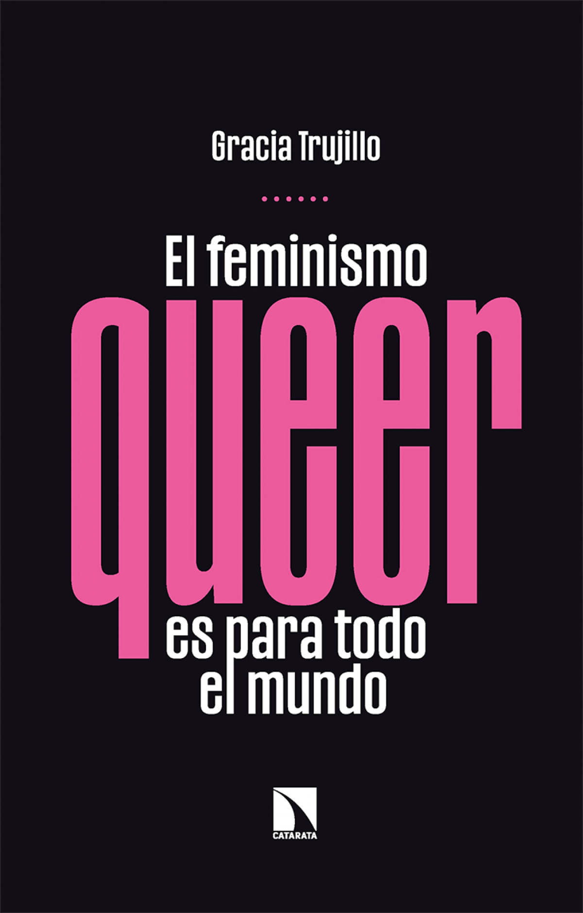  El feminismo queer es para todo el mundo 