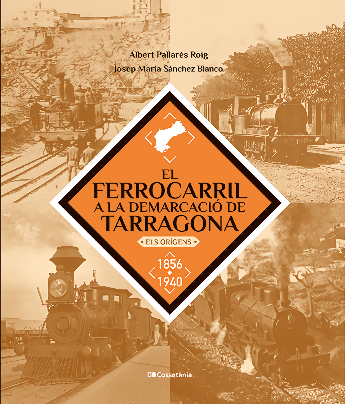 El ferrocarril a la demarcació de Tarragona