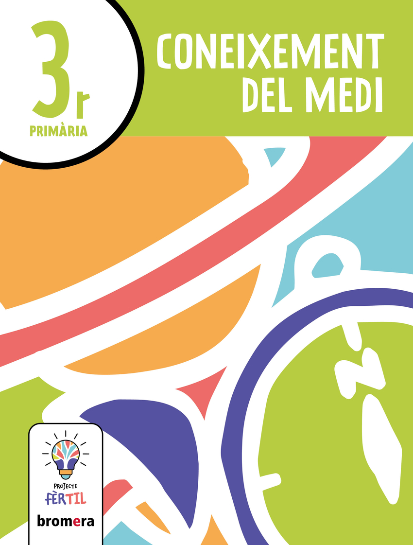  Coneixement del Medi 3r. Projecte Fèrtil 