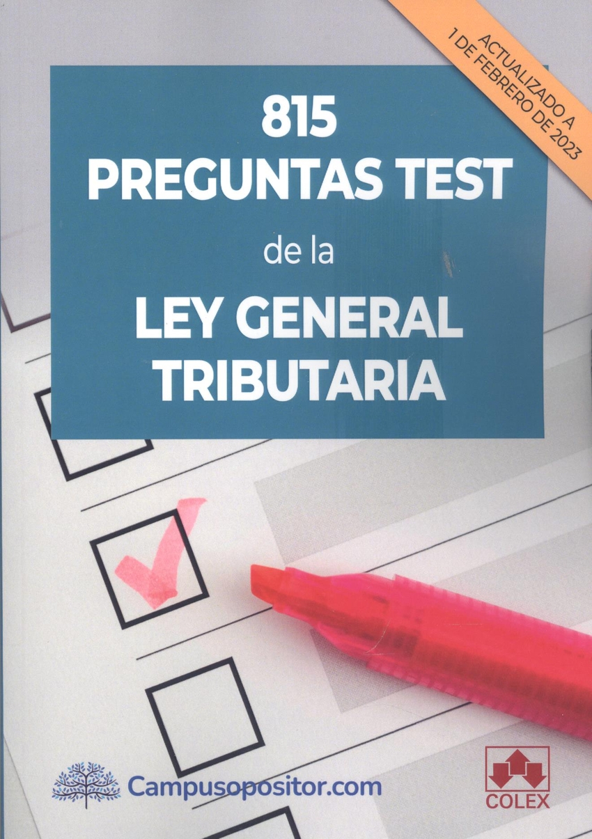 815 PREGUNTAS TEST DE LA LEY GENERAL TRIBUTARIA