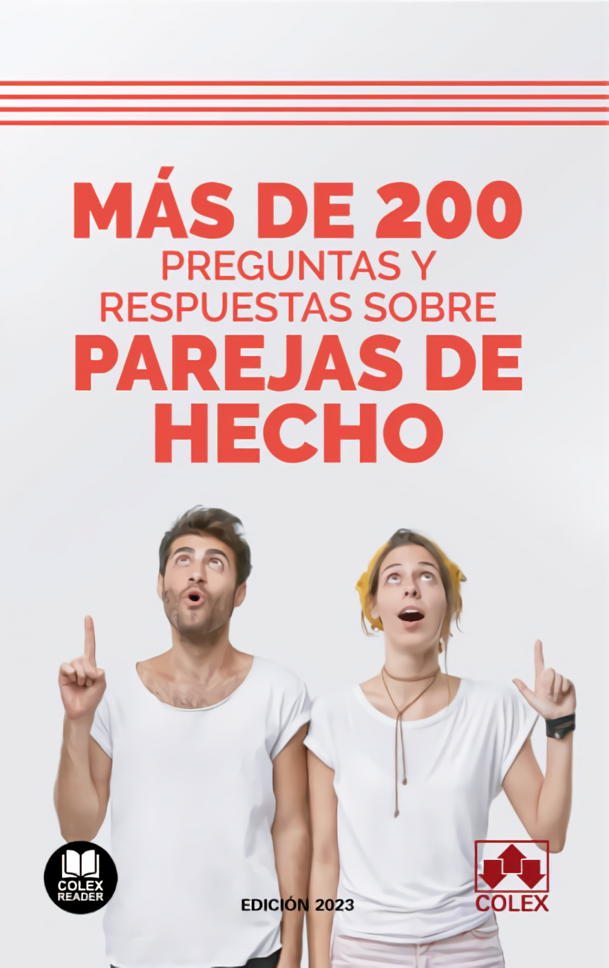 MAS DE 200 PREGUNTAS Y RESPUESTAS SOBRE PAREJAS DE HECHO