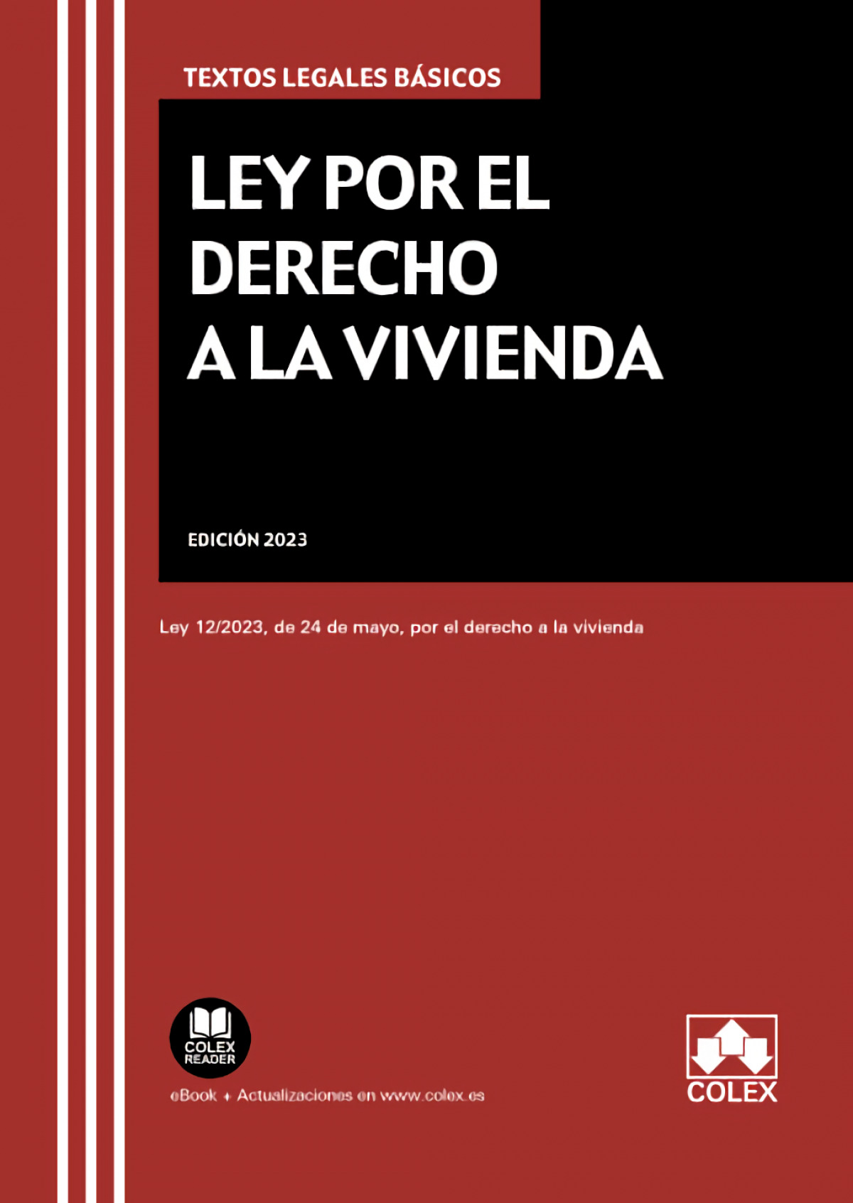 Ley por el derecho a la vivienda (1.ª EDICIÓN 2023)