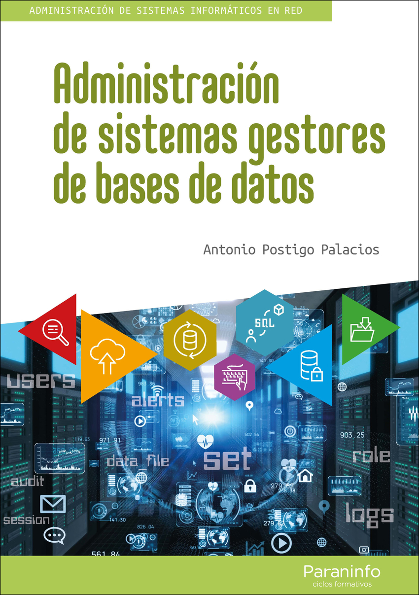  Administración de sistemas gestores de bases de datos 