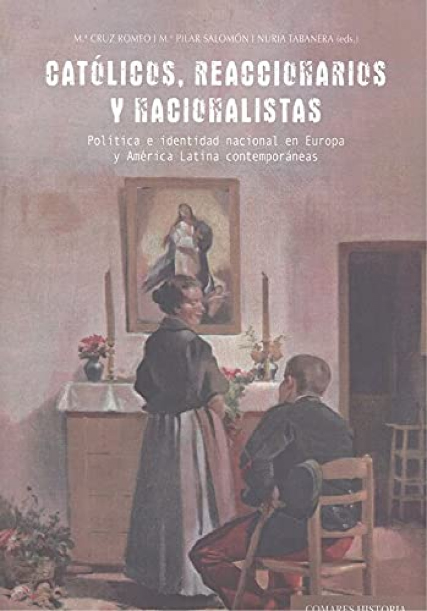 CATOLICOS, REACCIONARIOS Y NACIONALISTAS