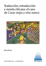  Traducción, retraducción y novela chicana 