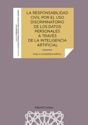  LA RESPONSABILIDAD CIVIL POR EL USO DISCRIMINATORIO DE LOS DATOS PERSONALES A TR 