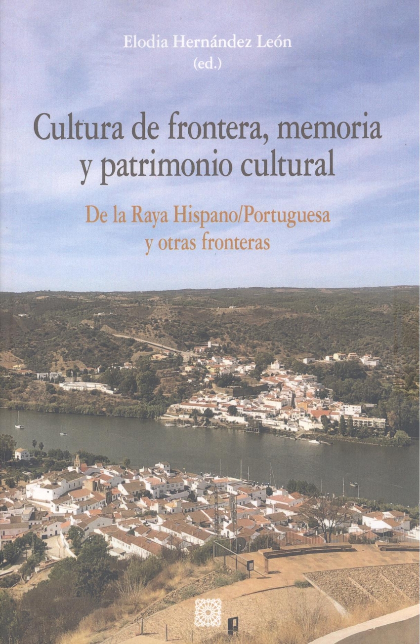  CULTURA DE FRONTERA, MEMORIA Y PATRIMONIO CULTURAL 