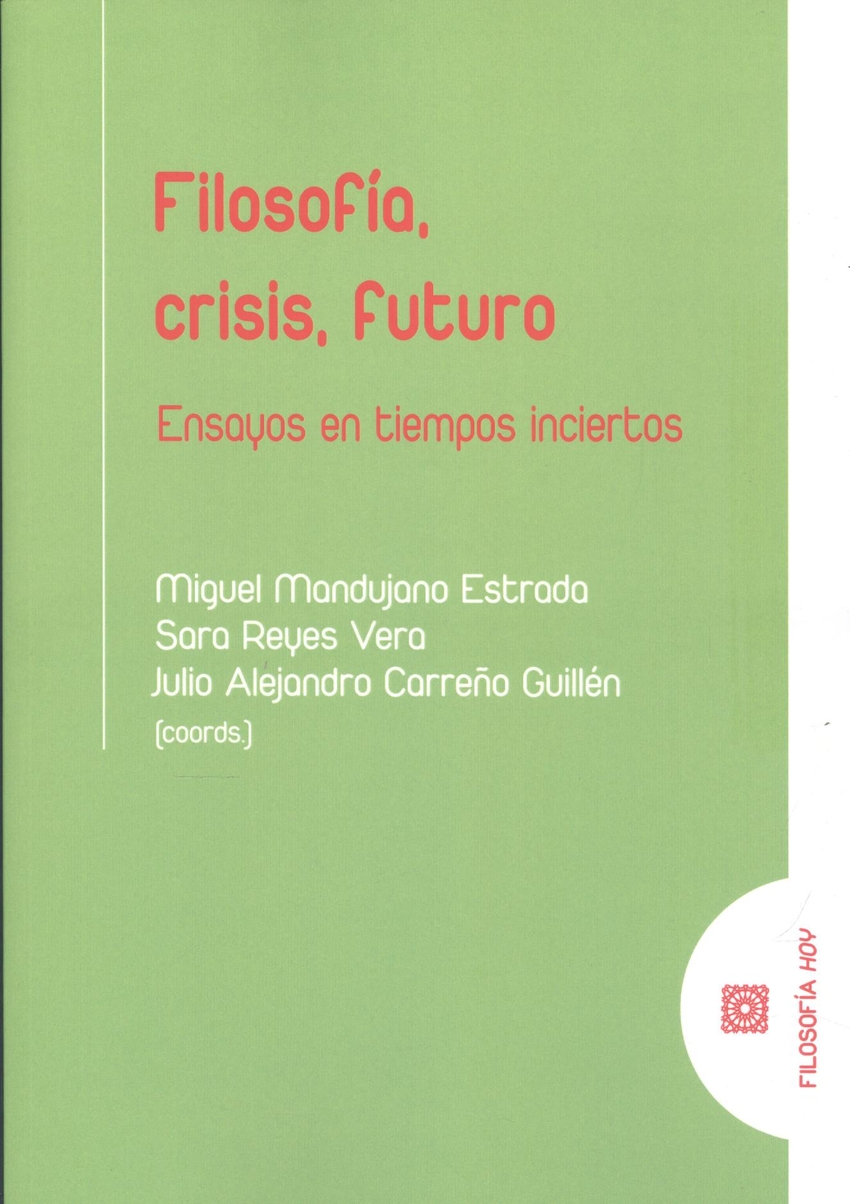 FILOSOFÍA, CRISIS, FUTURO