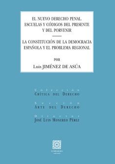  EL NUEVO DERECHO PENAL. ESCUELAS Y CÓDIGOS DEL PRESENTE Y DEL PORVENIR 