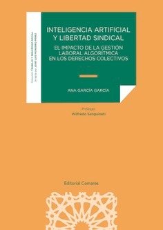  INTELIGENCIA ARTIFICIAL Y LIBERTAD SINDICAL. 