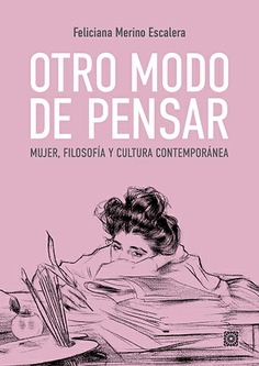 OTRO MODO DE PENSAR MUJER FILOSOFIA Y CULTURA CONTEMPORANEA
