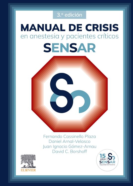 MANUAL CRISIS EN ANESTESIA Y PACIENTES CRITICOS SENSAR 3ªED