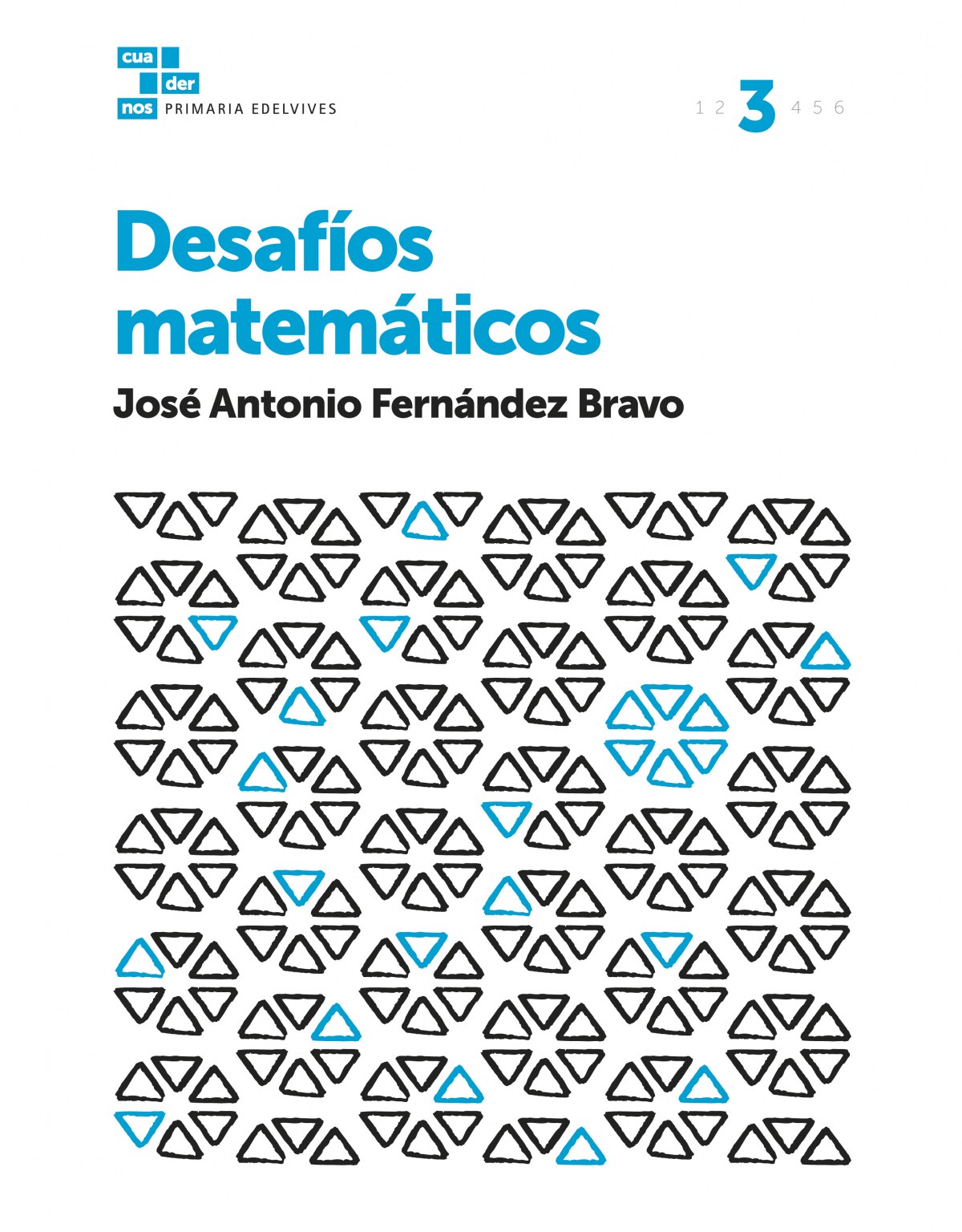 Cuadernos desafíos matemáticos 3º Primaria 2017