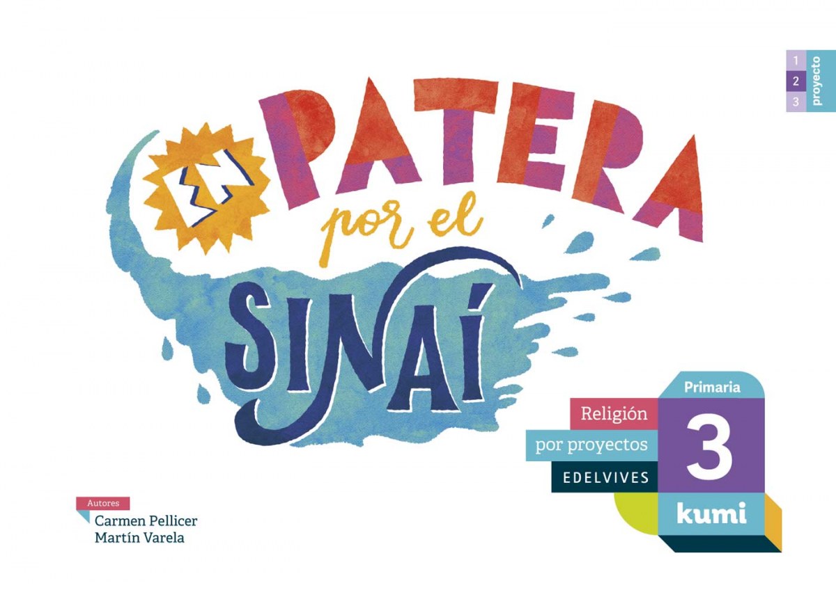 EN PATERA POR EL SINAÍ 3ºprimaria. Proyecto Kumi. Religión 2017