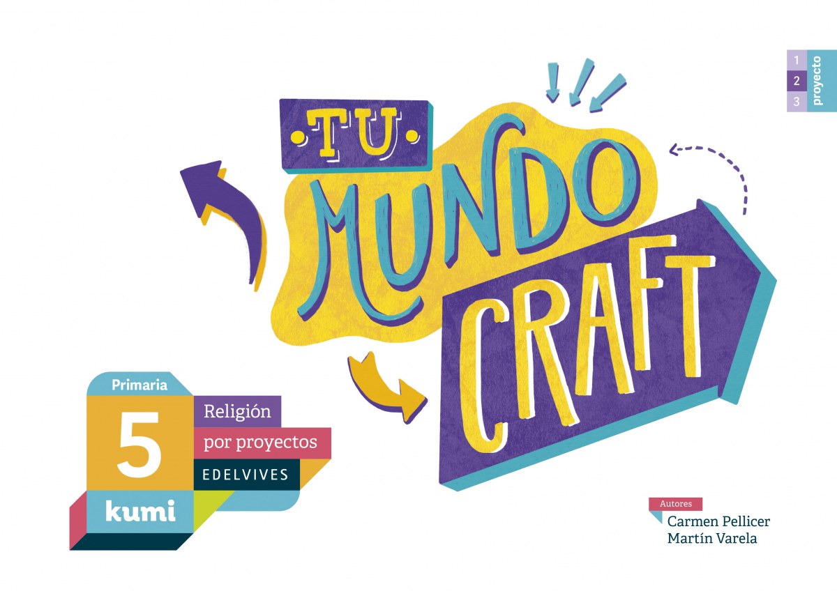 Tu mundo craft 5ºprimaria. Proyecto Kumi. Religión 2017