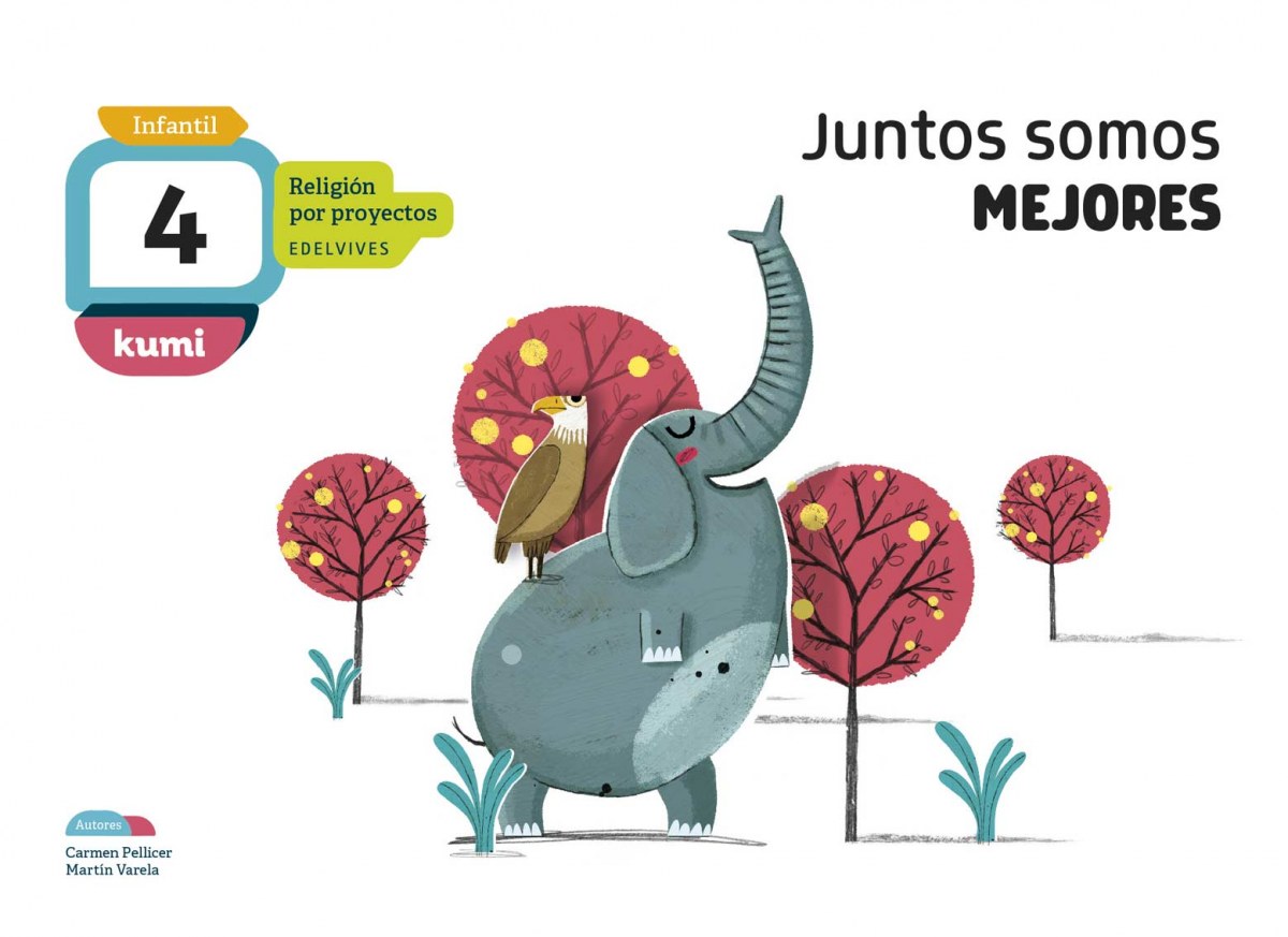  JUNTOS SOMOS MEJORES 4 AÑOS PROYECTO KUMI RELIGIÓN 2018 