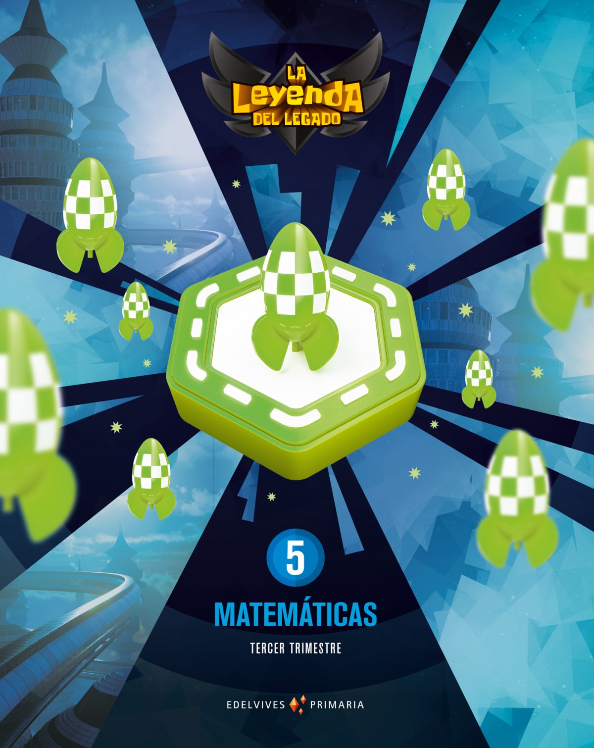 MATEMÁTICAS 5ºPRIMARIA. LA LEYENDA DEL LEGADO. GENÉRICO