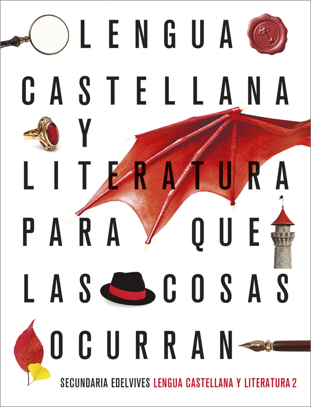 Proyecto: Para que las cosas ocurran - Lengua Castellana y Literatura 2