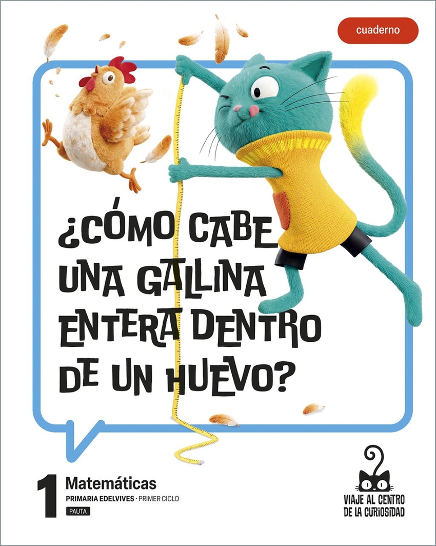  Proyecto: Viaje al centro de la curiosidad. Matemáticas 1 - Cuaderno 