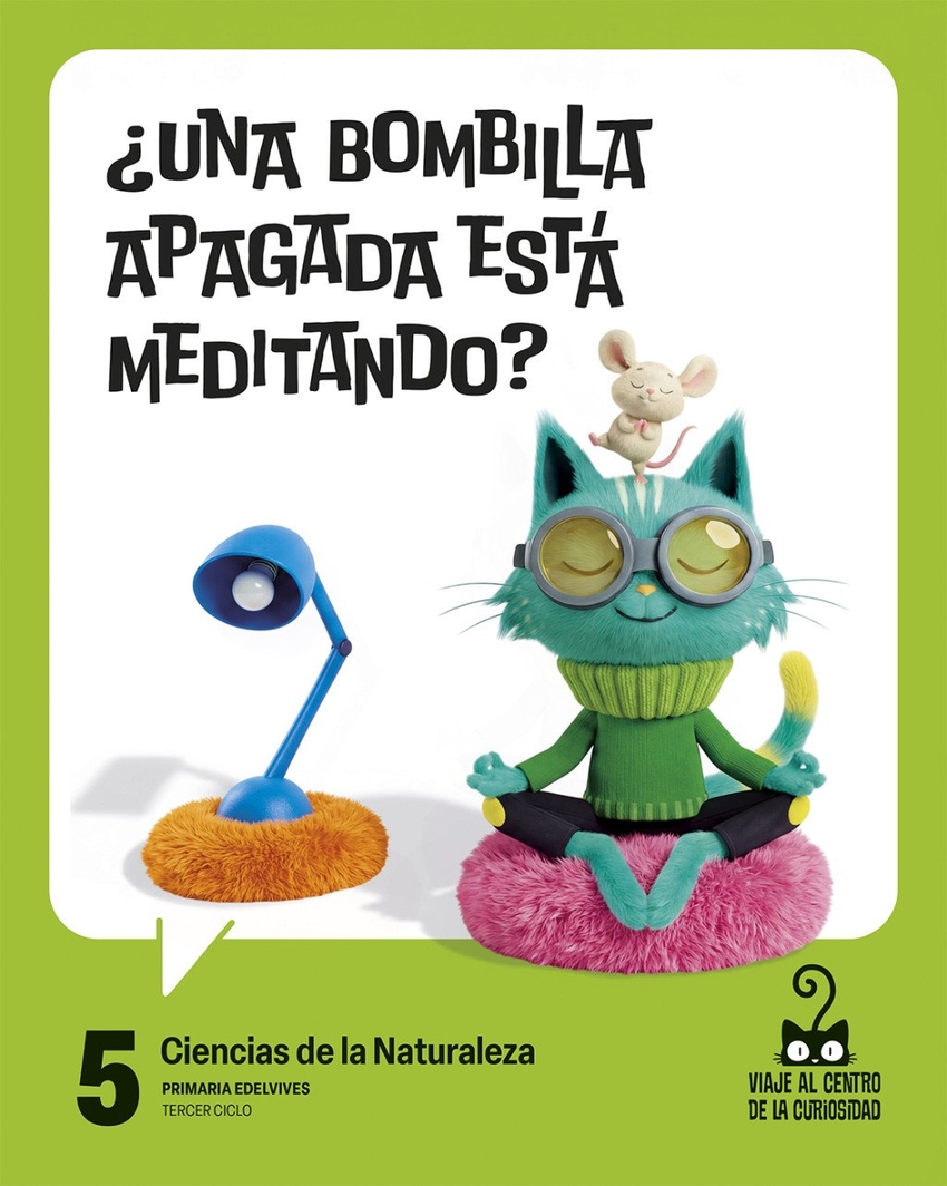  Proyecto: Viaje al centro de la curiosidad. Ciencias de la Naturaleza 5 [Castilla y León] 