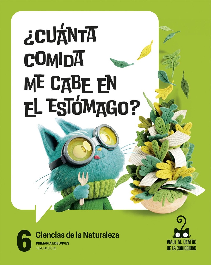  Proyecto: Viaje al centro de la curiosidad. Ciencias de la Naturaleza 6 [Castilla y León] 
