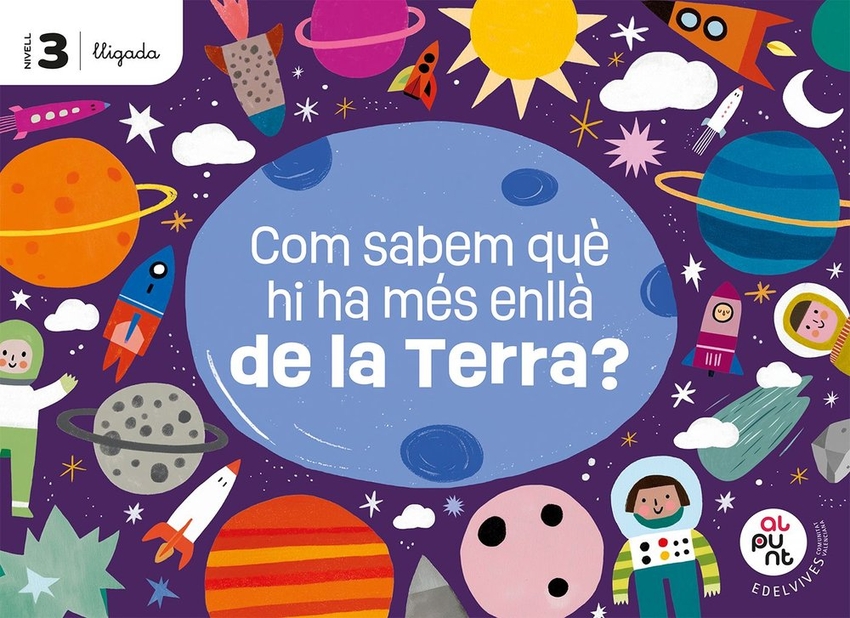  Projecte: Al punt. Com sabem què hi ha més enllà de la Terra? Nivell 3 [lligada] 