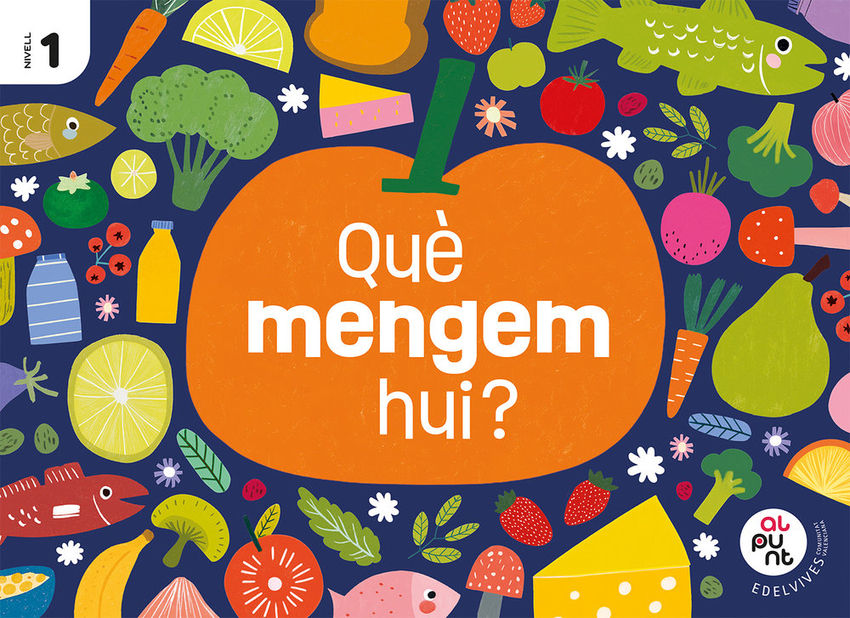  Projecte: Al punt. Què mengem hui? Nivell 1 