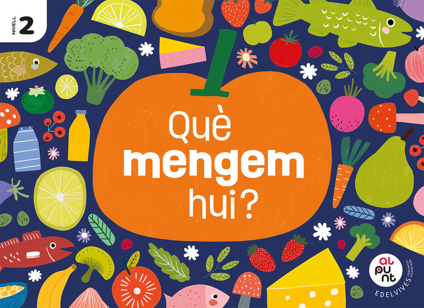  Projecte: Al punt. Què mengem hui? Nivell 2 