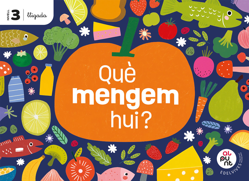  Projecte: Al punt. Què mengem hui? Nivell 3 [lligada] 