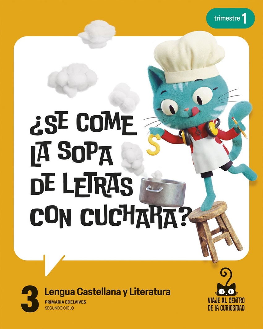  Proyecto: Viaje al centro de la curiosidad. Lengua Castellana y Literatura 3. Trimestres [Murcia] 