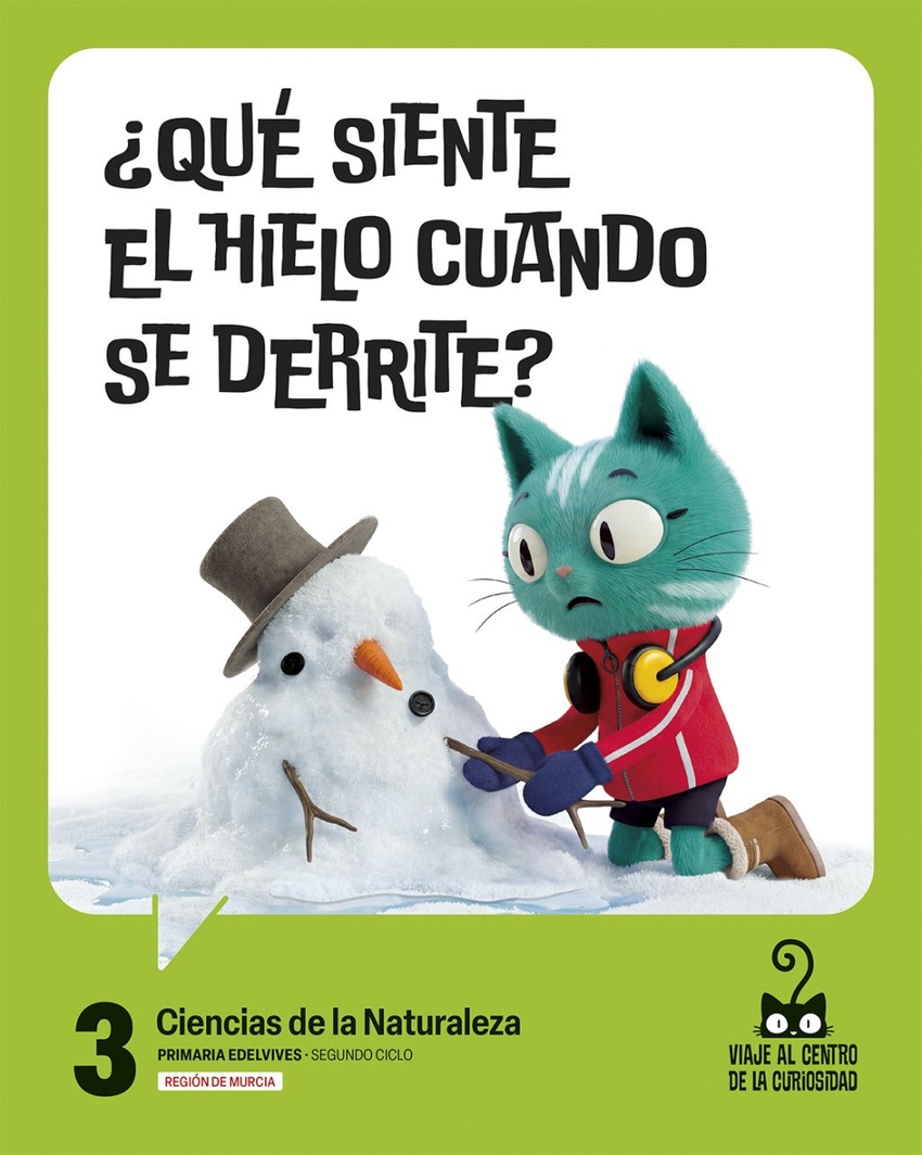  Proyecto: Viaje al centro de la curiosidad. Ciencias de la Naturaleza 3 [Murcia] 