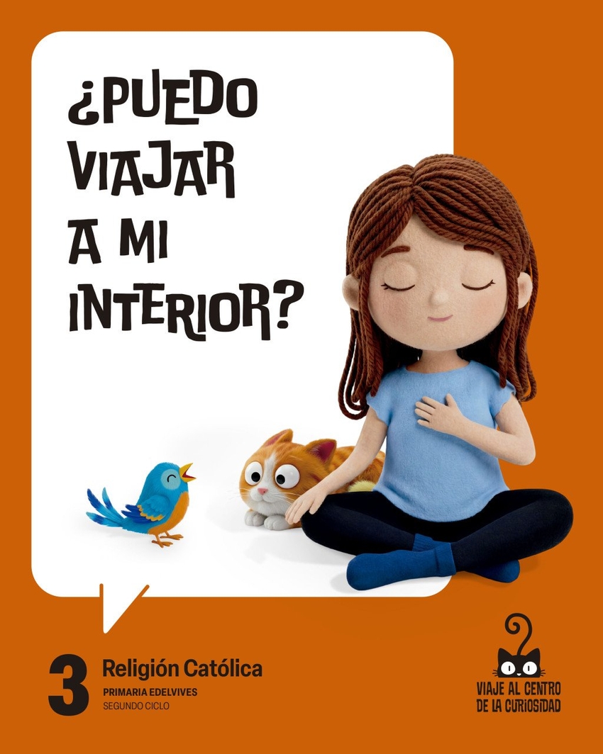  Proyecto: Viaje al centro de la curiosidad. Religión Católica 3 