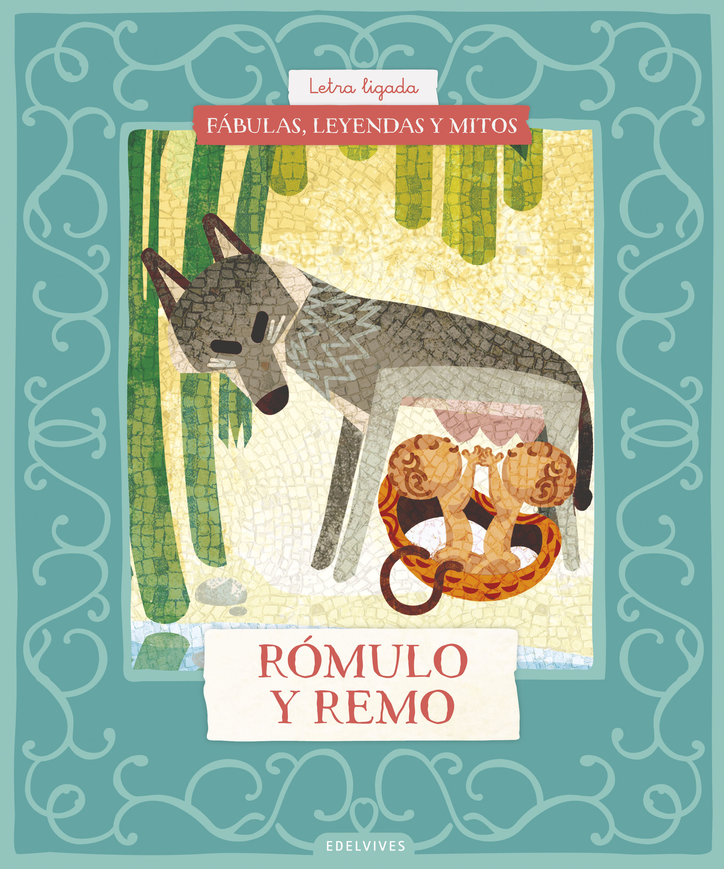  Fábulas, leyendas y mitos : Rómulo y Remo 
