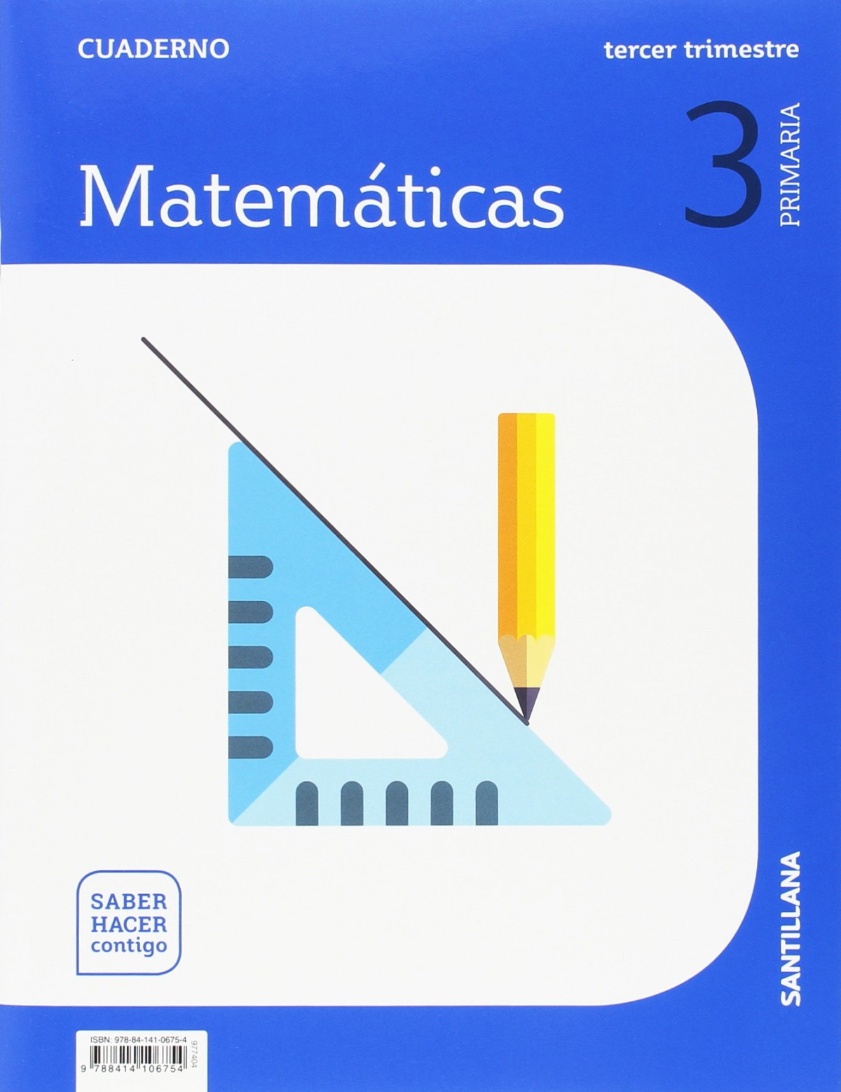 CUADERNO MATEMÁTICAS 3-3ºPRIMARIA. SABER HACER CONTIGO