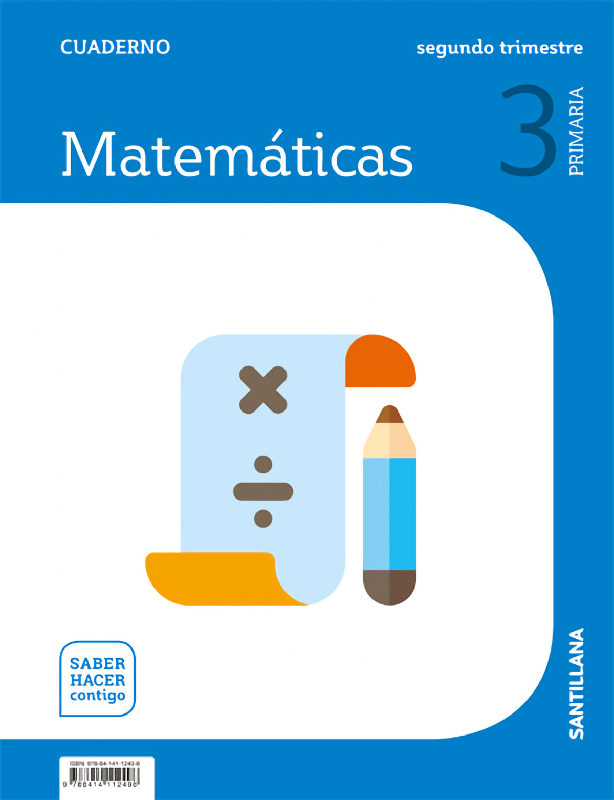 CUADERNO MATEMÁTICAS 2-3ºPRIMARIA. SABER HACER CONTIGO