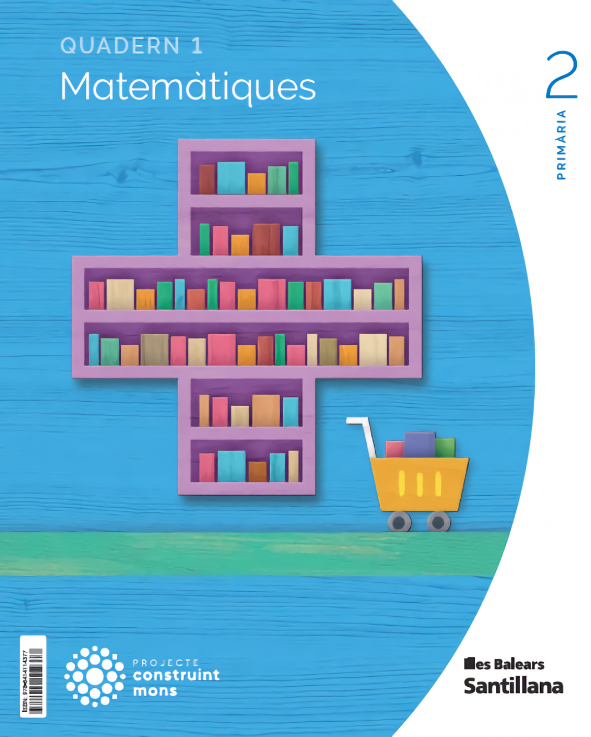 QUADERN MATEMÀTIQUES 1-2N.PRIMARIA CONSTRUINT MONS 2023