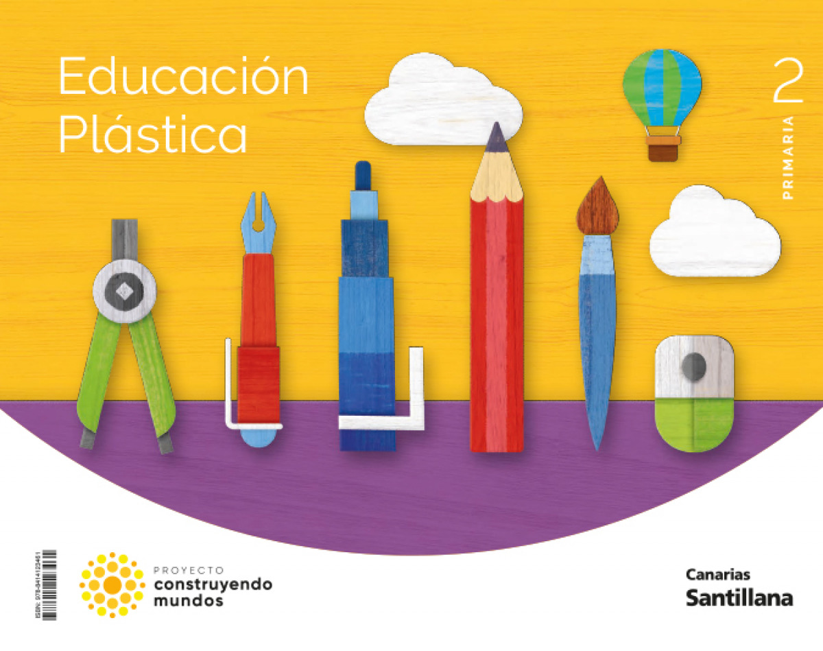 EDUCACION PLASTICA 2ºPRIMARIA CONSTRUYENDO MUNDOS. CANARIAS 2023