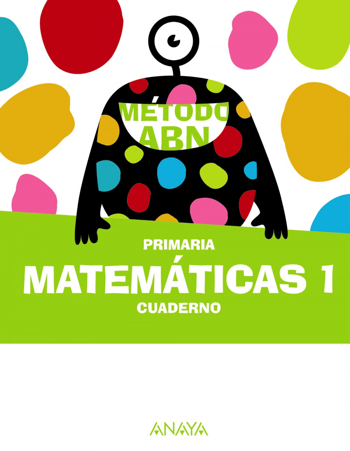  CUADERNO MATEMÁTICAS 1ºPRIMARIA. MÉTODO ABN 2023 