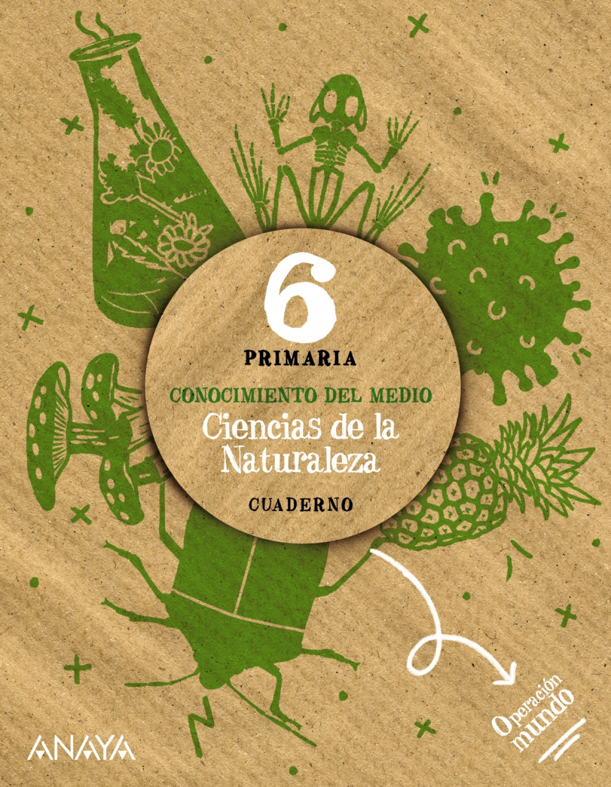  CUADERNO CIENCIAS NATURALEZA 6ºPRIMARIA. OPERACIÓN MUNDO 2023 