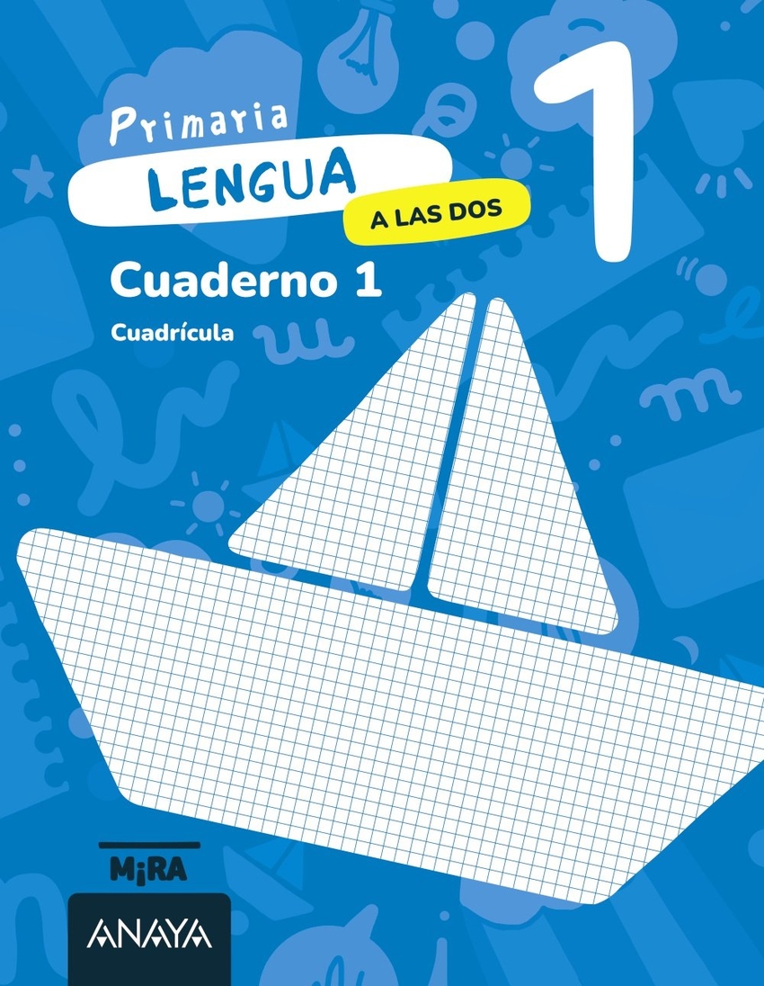  Lengua 1. A las dos. Cuaderno 1. Cuadrícula 