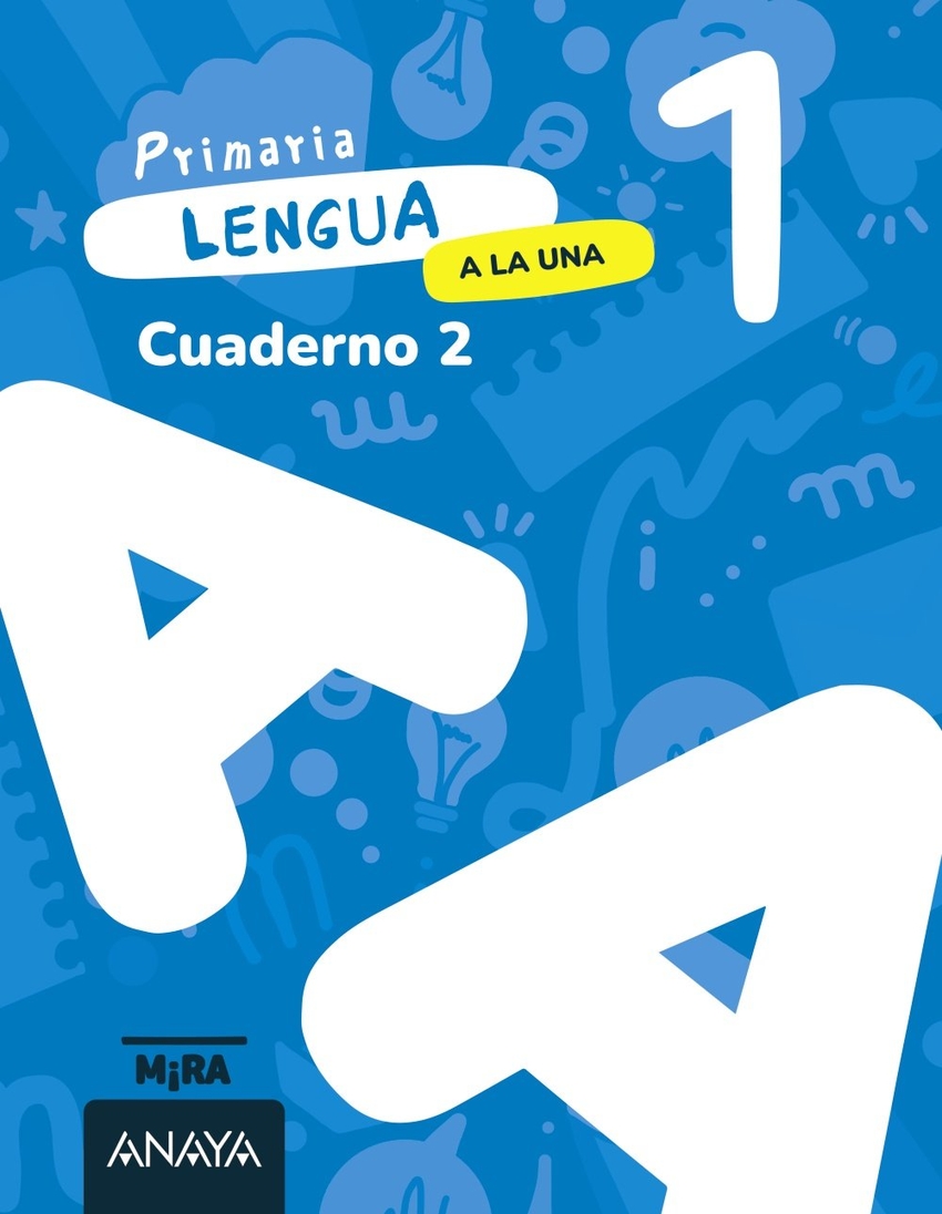  Lengua 1. A la una. Cuaderno 2 