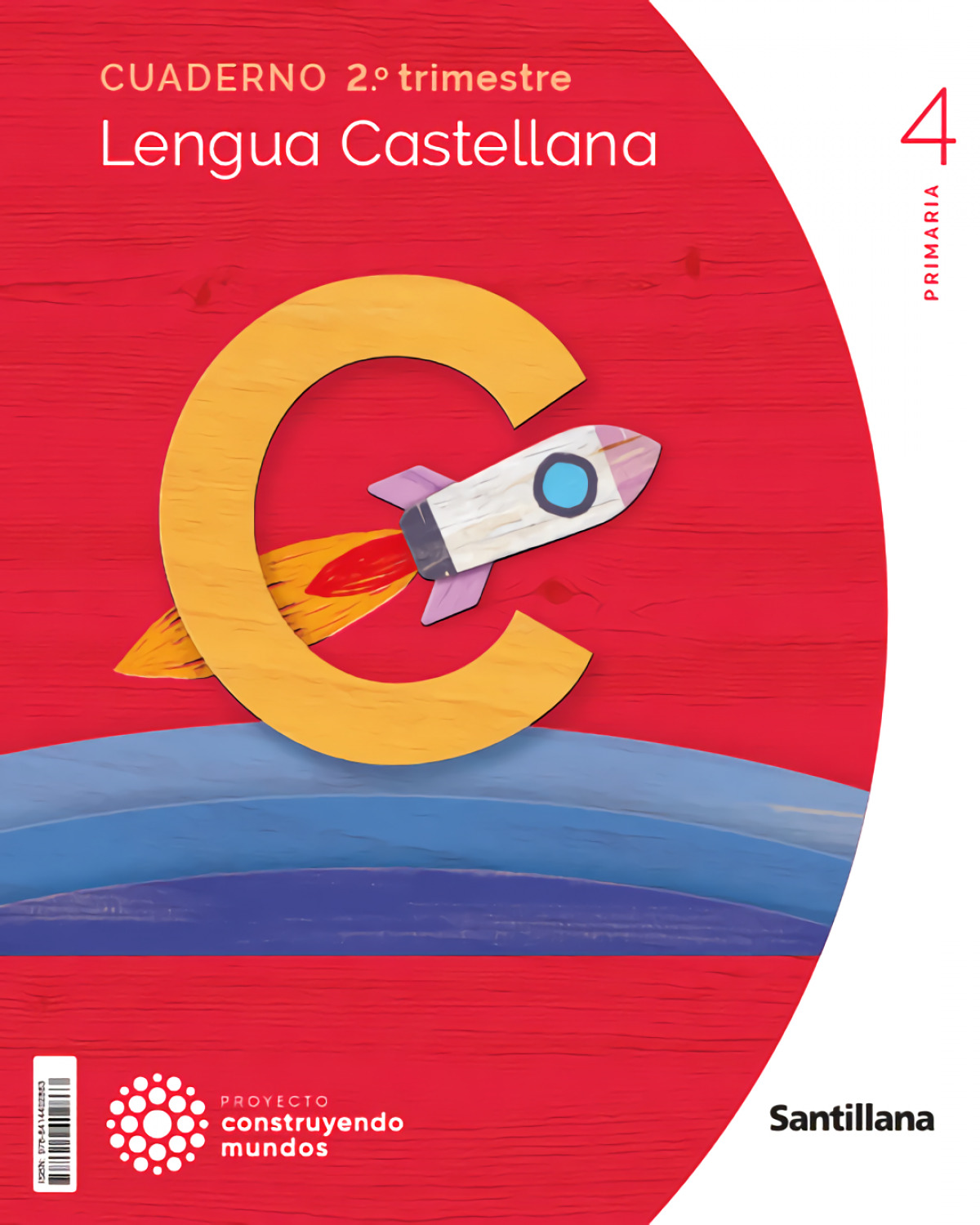 CUADERNO LENGUA 2-4ºPRIMARIA. CONSTRUYENDO MUNDOS 2023