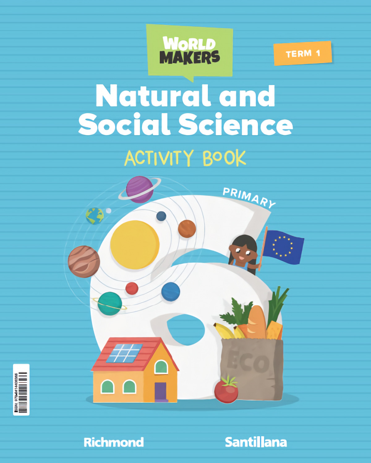 NATURAL &amp;SOCIAL SCIENCE 6ºPRIMARIA WORKBOOK. WORLD MAKERS 2023