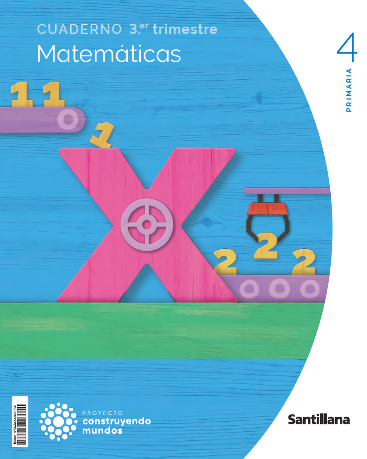 CUADERNO MATEMÁTICAS 3-4ºPRIMARIA. CONSTRUYENDO MUNDOS 2023