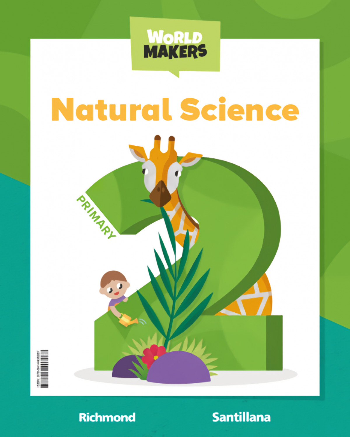 NATURAL SCIENCE 2ºPRIMARIA. WORLD MAKERS 2023