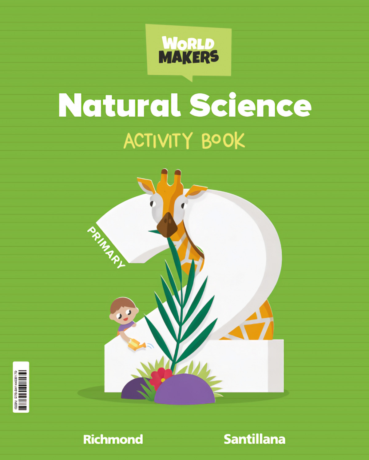 NATURAL SCIENCE 2ºPRIMARY WORKBOOK. WORLD MAKERS 2023