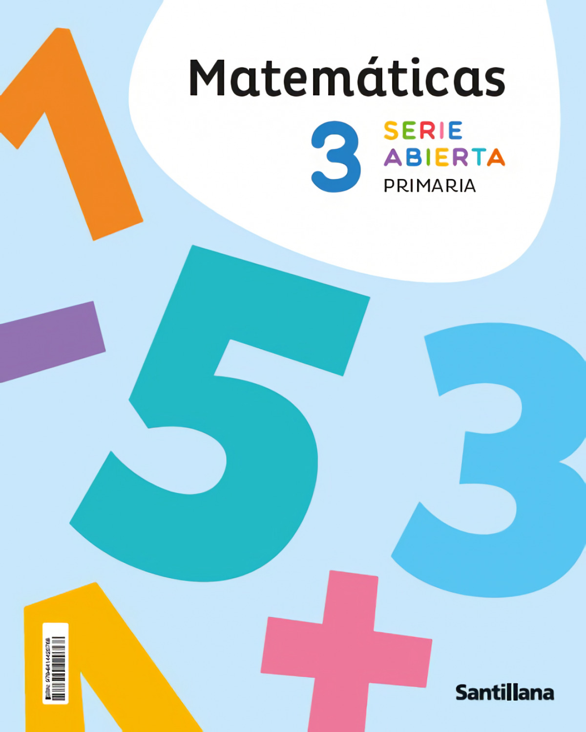  MATEMÁTICAS 3ºPRIMARIA. SERIE ABIERTA. NO FUNGIBLE. CONSTRUYENDO NUEVOS MUNDOS 