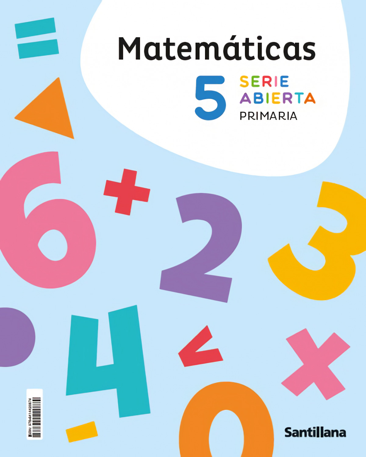  MATEMÁTICAS 5ºPRIMARIA. SERIE ABIERTA. NO FUNGIBLE. CONSTRUYENDO NUEVOS MUNDOS 