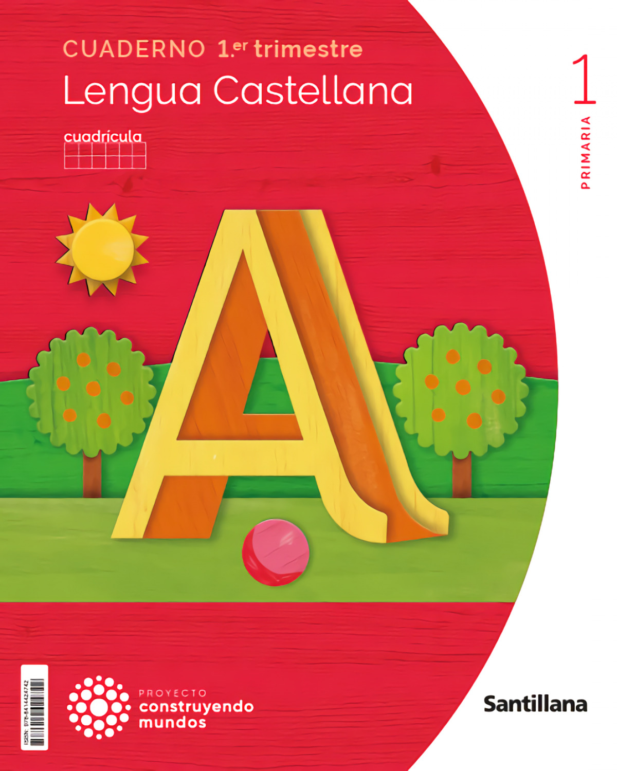 CUADERNO LENGUA 1-1ºPRIMARIA CUADRÍCULA. CONSTRUYENDO MUNDOS 2023